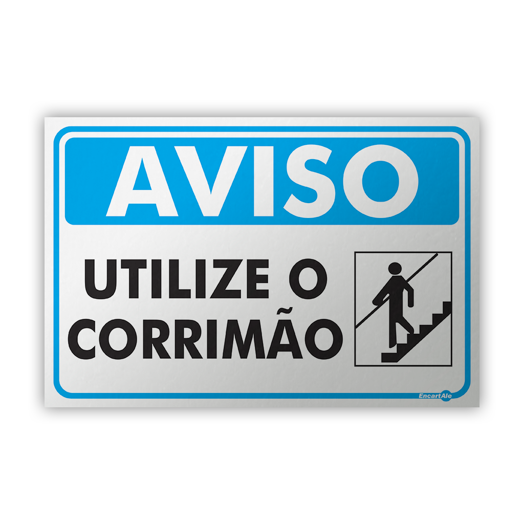 Placa Aviso Utilize o Corrimão