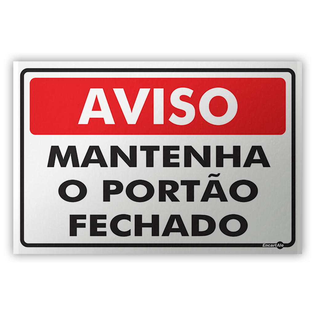 Placa Aviso Mantenha O Port O Fechado