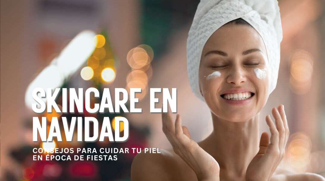 skincare en navidad