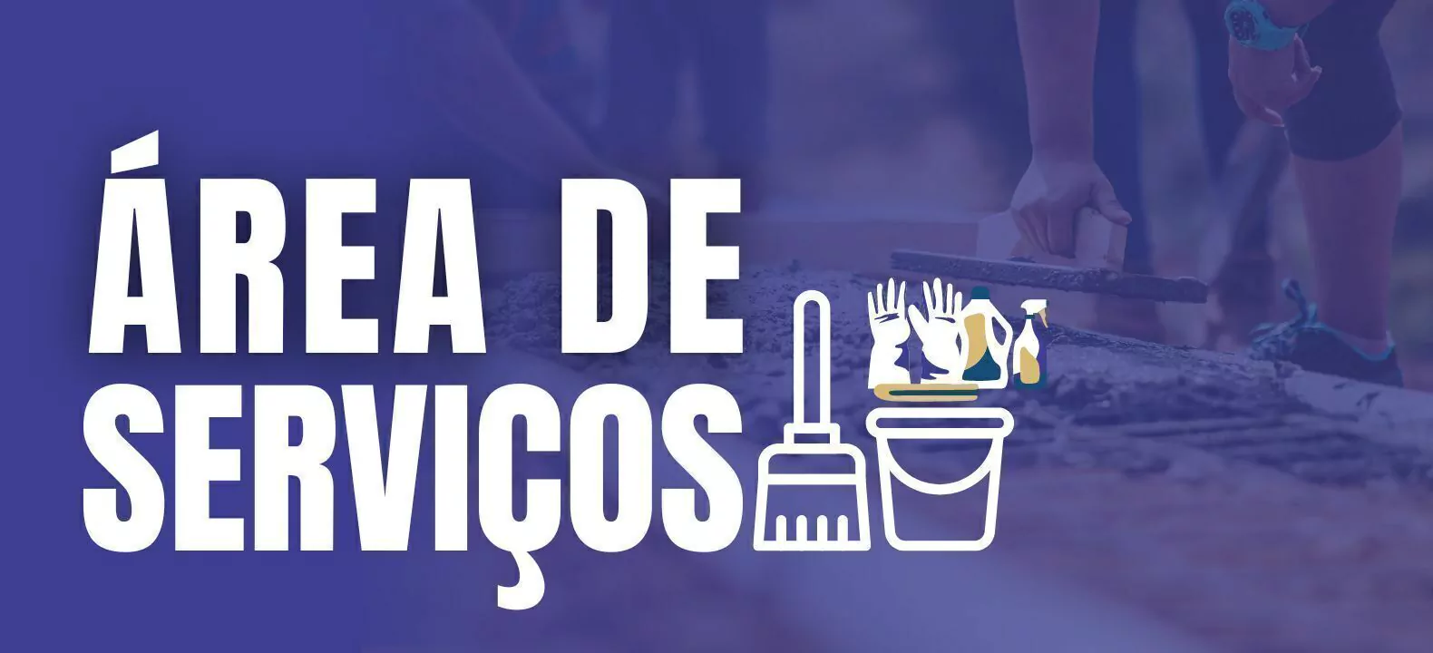 Banner da categoria Área de Serviços