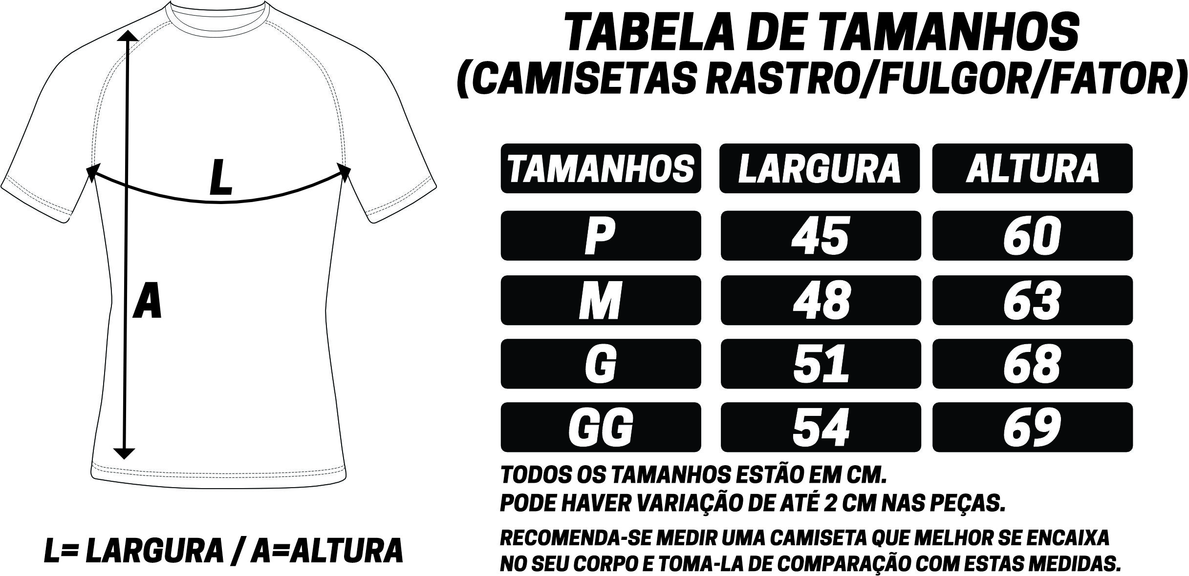 CAMISETAS RASTRO/FULGOR/FATOR