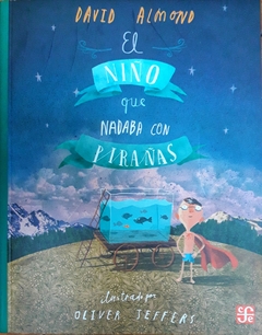 El niño que nadaba con pirañas