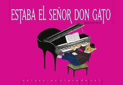 Estaba el señor Don Gato