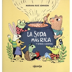 La sopa más rica y otros cuentos