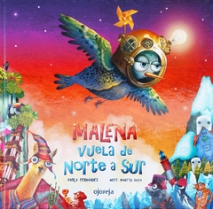 Malena vuela de norte a sur