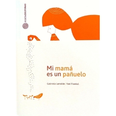 Mi mamá es un pañuelo