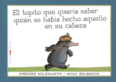 El topito que quería saber quién se había hecho aquello en su cabeza