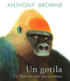 Un gorila : un libro no sólo para contar - comprar online