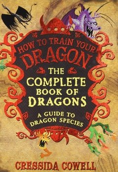 The Complete Book of Dragons: (A Guide to Dragon Species) - comprar online
