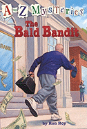 The Bald Bandit (A-Z #2)