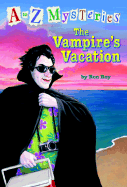 The Vampire's Vacation (A-Z #22)