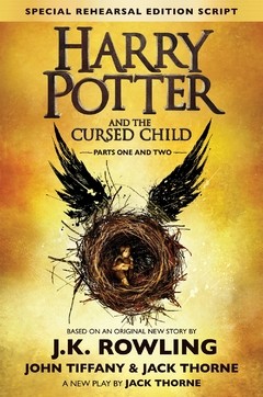 Harry Potter and the Cursed Child - Parts One & Two (Special Rehearsal Edition Script): The Official Script Book of the Original West End Production