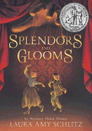 Splendors and Glooms Newberry Medal Honor Book 2013