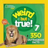Weird But True 7: Expanded Edition