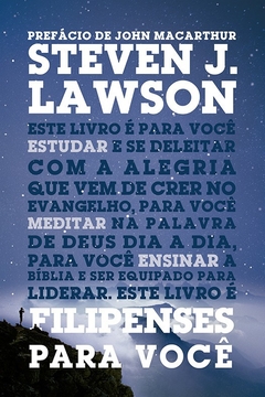 Filipenses Para Você - Steven J. Lawson
