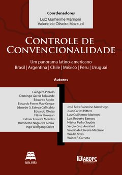 Controle de convencionalidade - Luiz Guilherme Marinoni e Valerio de Oliveira Mazzuoli