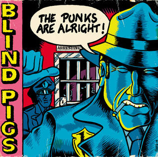 Blind Pigs - The Punks Are Alright! [10"]