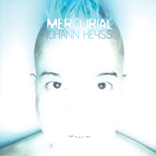 Johann Heyss - Mercurial [LP]