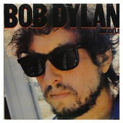 Bob Dylan - Infidels [LP]