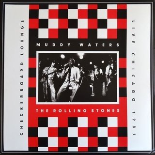 Muddy Waters & Rolling Stones - Checkerboard Lounge, Live Chicago 1981 [LP Duplo + DVD] na internet