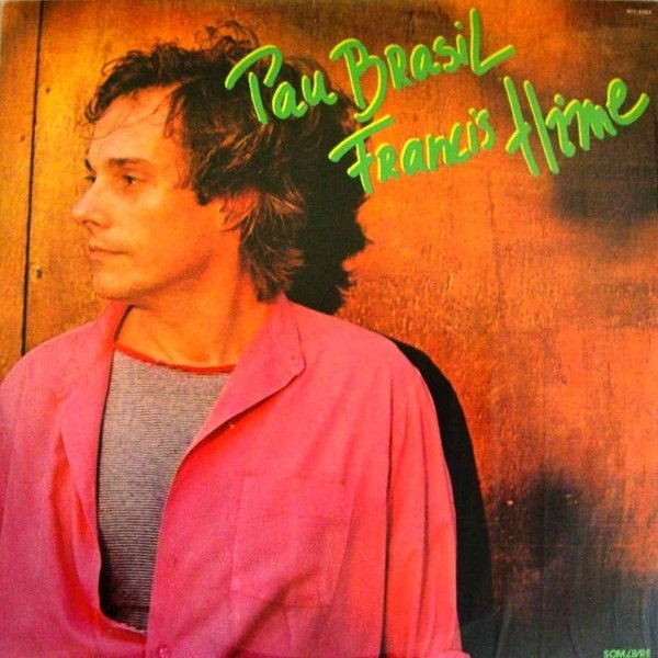Francis Hime - Pau Brasil [LP] - comprar online