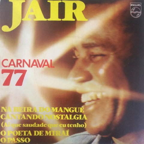 Jair Rodrigues ‎– Carnaval 77 [Compacto]