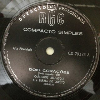 Carlinhos Mafasoli E A Turma Do Corrêto - Dois Corações [Compacto] - 180 Selo Fonográfico