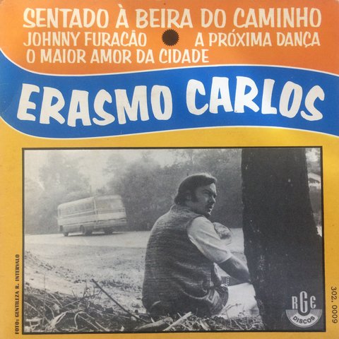 Erasmo Carlos - Sentado À Beira Do Caminho [Compacto]