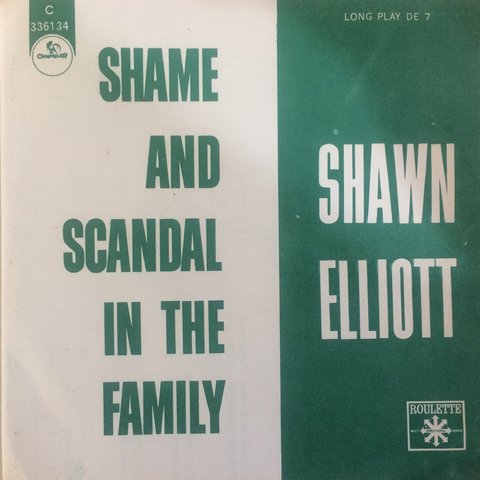 Shawn Elliot - My Girl/Shame And Scandal In The Family [Compacto]