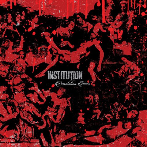 Institution - Desolation Times [CD]