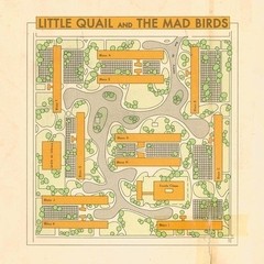 Little Quail and The Mad Birds - Little Quail and The Mad Birds [Compacto]