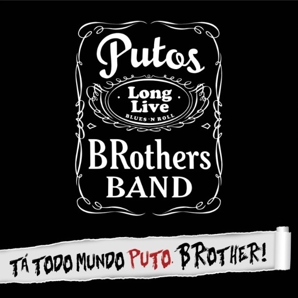 Putos BRothers Band - Tá todo mundo puto brother! [CD] - comprar online