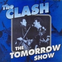 Clash - The Tomorrow Show [Compacto]
