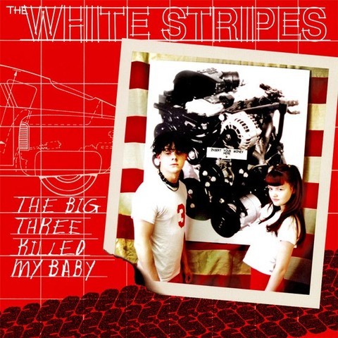 White Stripes - The Big Three Killed My Baby [Compacto]