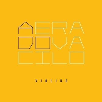 Violins - A Era do Vacilo [CD]