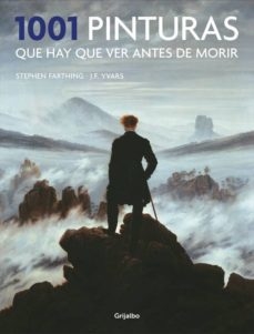 1001 Pinturas que hay que ver antes de morir - Stephen Farthing -F. Yvars