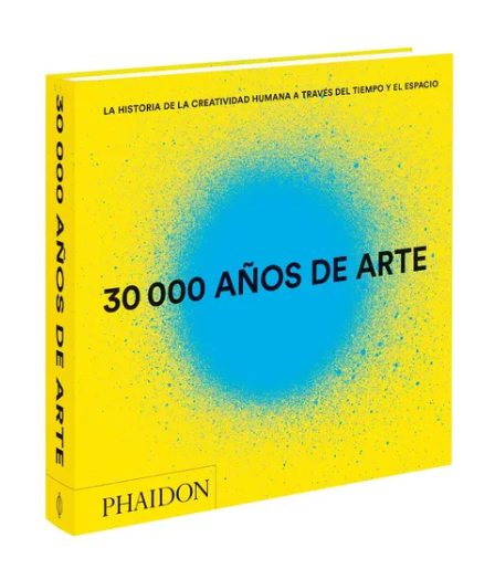 30000 Años De Arte. Phaidon