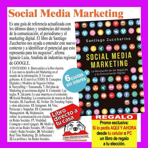 SOCIAL MEDIA MARKETING - La Revolución de los Negocios y la Comunicación Digital - Santiago Zuccherino