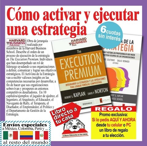 El Activista de la Estrategia y la Ejecución Premium - 2 libros - Robert S. Kaplan - David P. Norton - Harvard Business School - comprar online