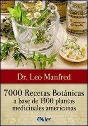 7000 recetas botánicas - Leo Manfred