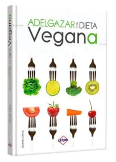 Adelgazar con la dieta vegana -
