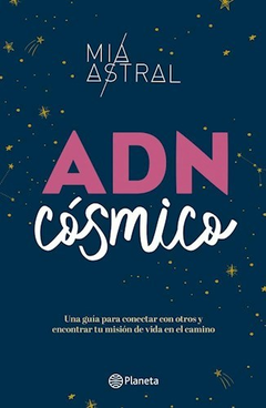 Adn Cosmico - Mía Astral
