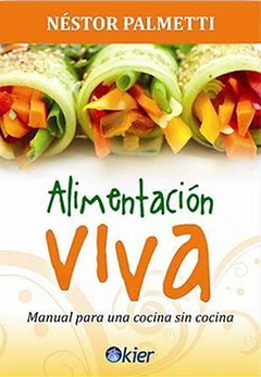 Alimentación viva - Néstor Palmetti