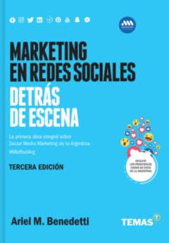 Marketing en redes sociales -Detrás de escena - 3era ed - Ariel M. Benedetti