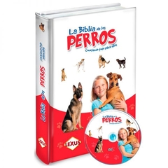La Biblia De Los Perros - Conociendo todo sobre ellos