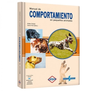 Manual de comportamiento en pequeños animales - Aiden Foster - Carol Foil