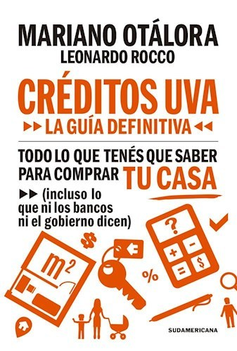 Créditos UVA. La Guía definitiva - Mariano Otalora