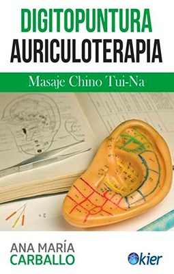 Digitopuntura y Auriculoterapia - Ana María Carballo