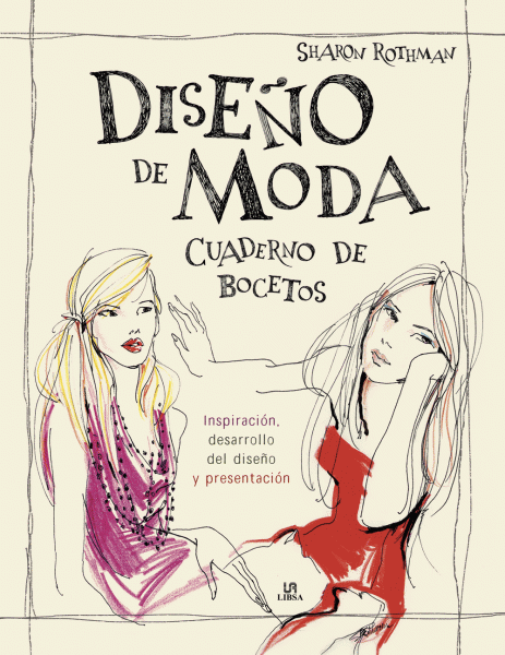 Curso de Diseño de Modas. Cuaderno de Bocetos.