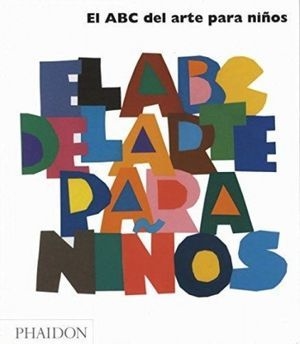 El abc del Arte Para Niños - Gilda Williams